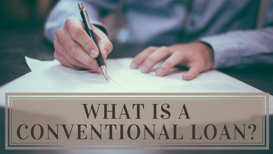 What Is A Conventional Loan? - North Florida Mortgage